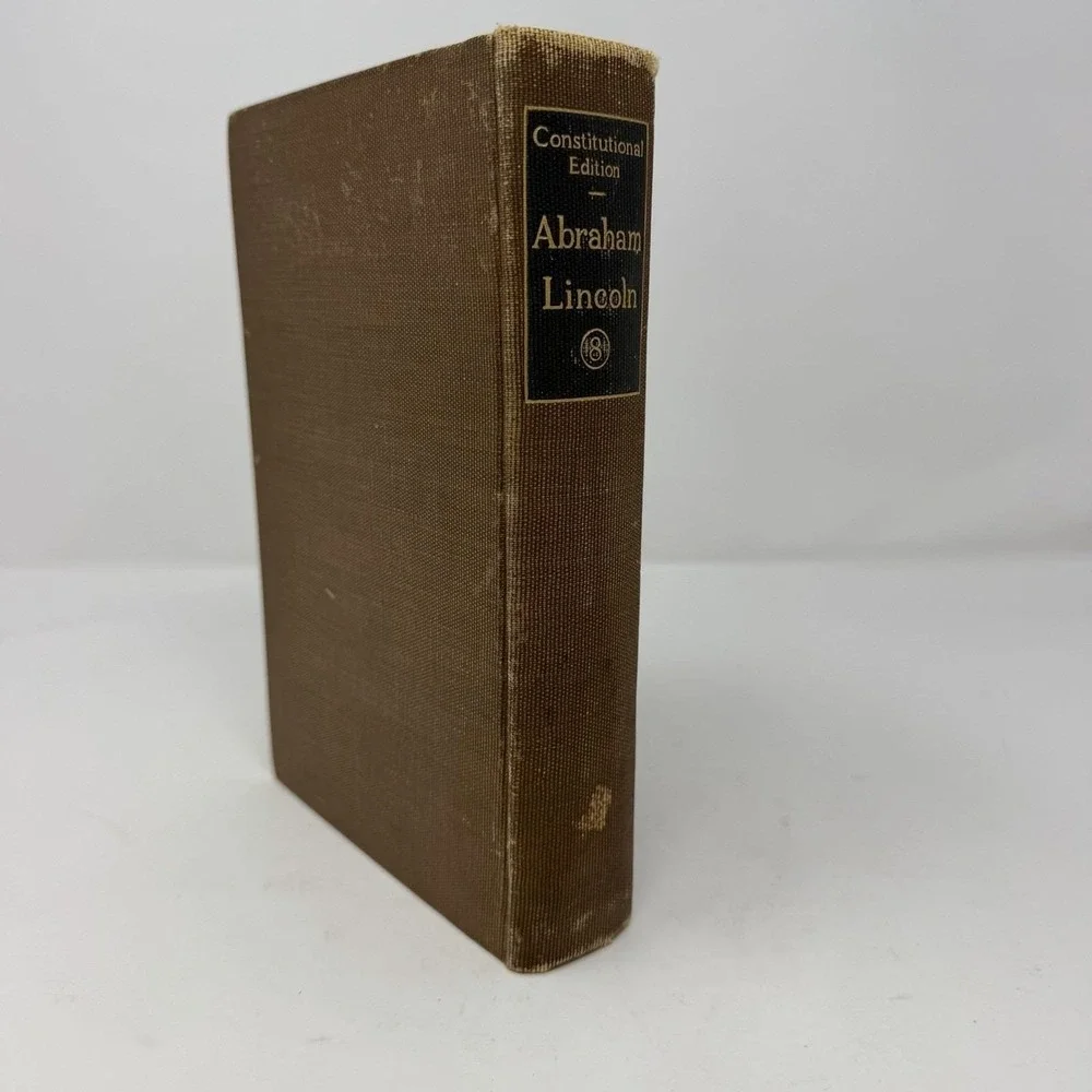 The Writings of Abraham Lincoln Vol 8, 1923, Constitutional Ed. GP Putnam's Sons